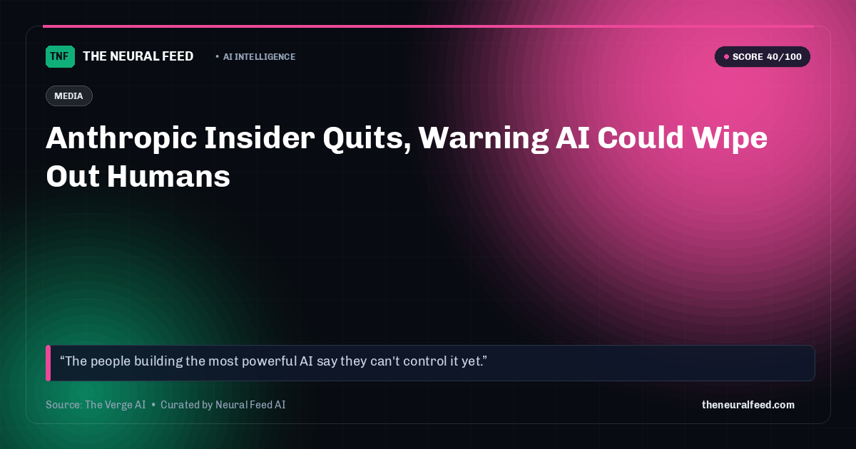 Anthropic Insider Quits, Warning AI Could Wipe Out Humans