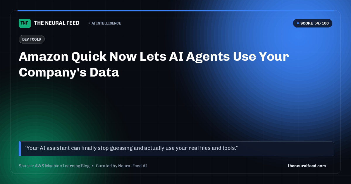 Amazon Quick Now Lets AI Agents Use Your Company's Data