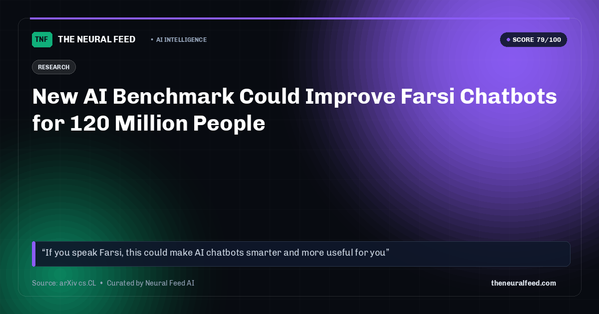 New AI Benchmark Could Improve Farsi Chatbots for 120 Million People