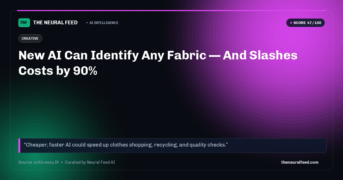 New AI Can Identify Any Fabric — And Slashes Costs by 90%