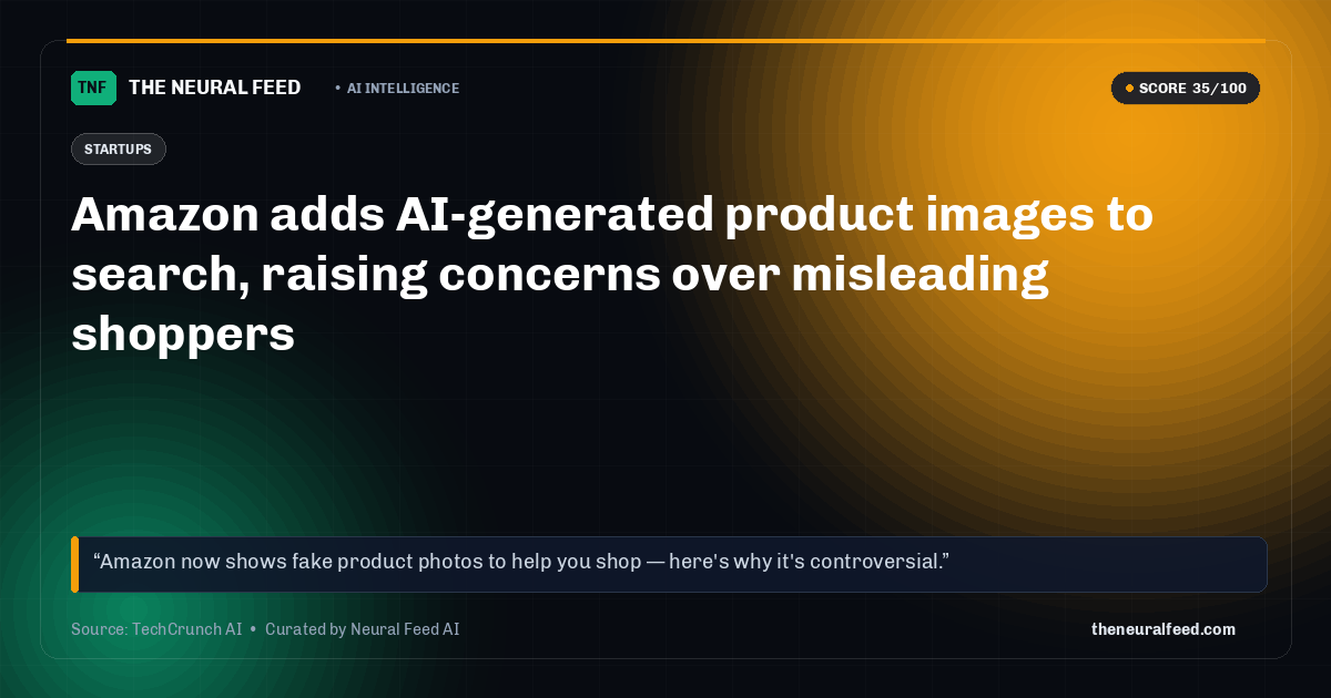 Amazon adds AI-generated product images to search, raising concerns over misleading shoppers
