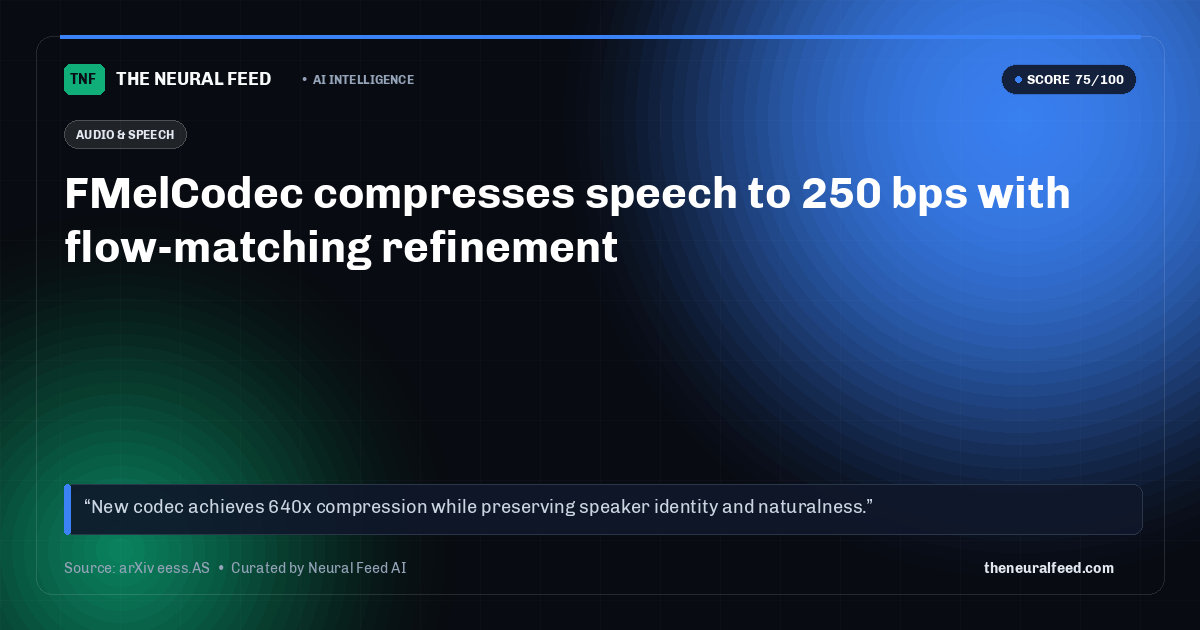 FMelCodec compresses speech to 250 bps with flow-matching refinement
