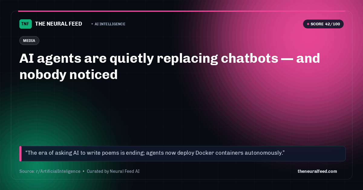AI agents are quietly replacing chatbots — and nobody noticed