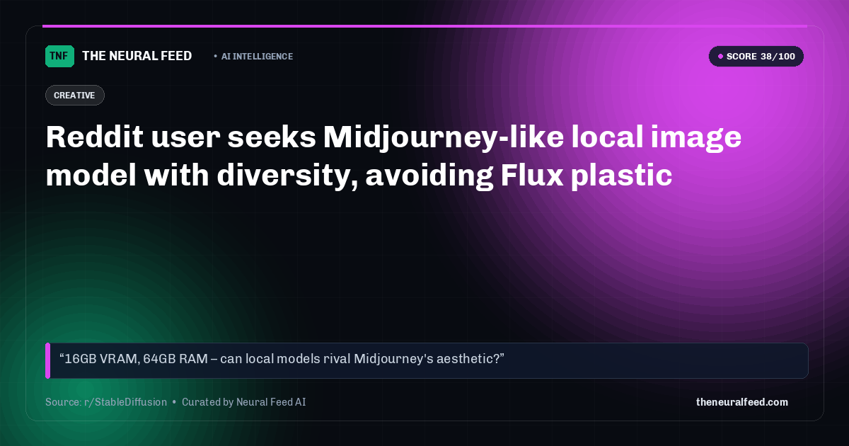 Reddit user seeks Midjourney-like local image model with diversity, avoiding Flux plastic