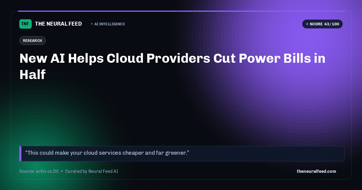 New AI Helps Cloud Providers Cut Power Bills in Half