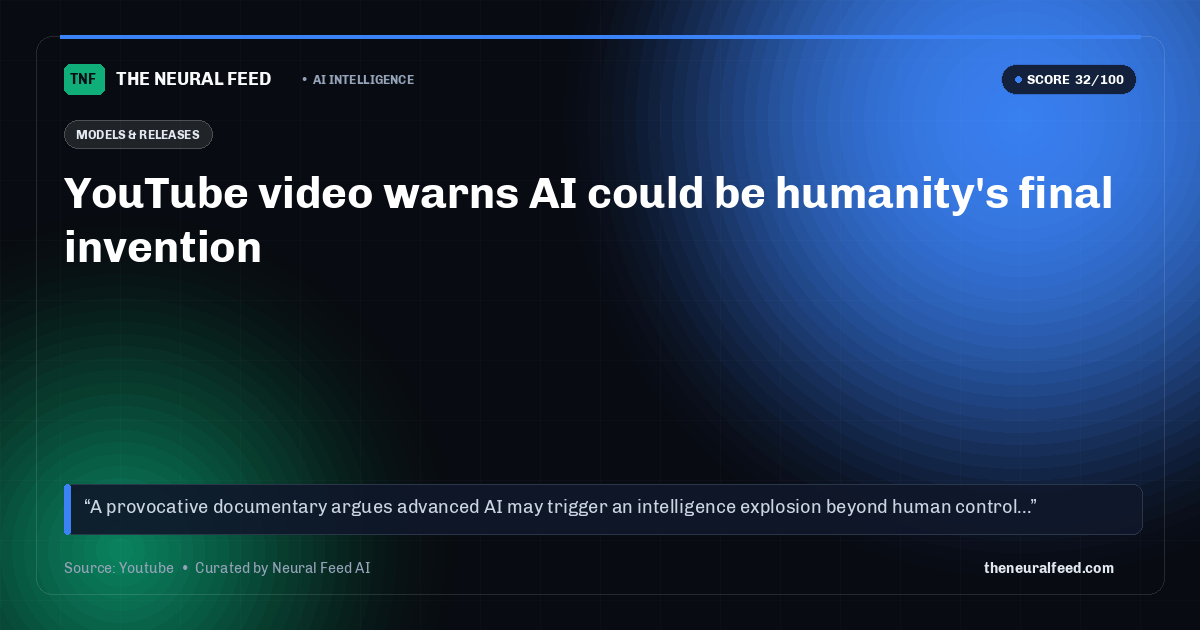 YouTube video warns AI could be humanity's final invention