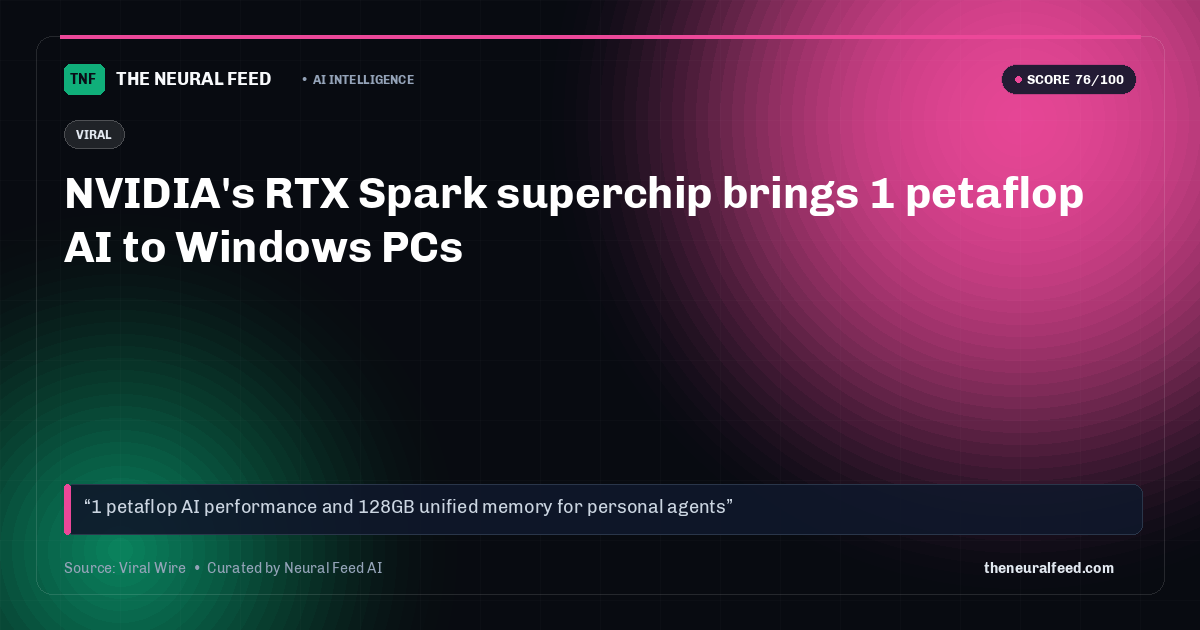 NVIDIA's RTX Spark superchip brings 1 petaflop AI to Windows PCs