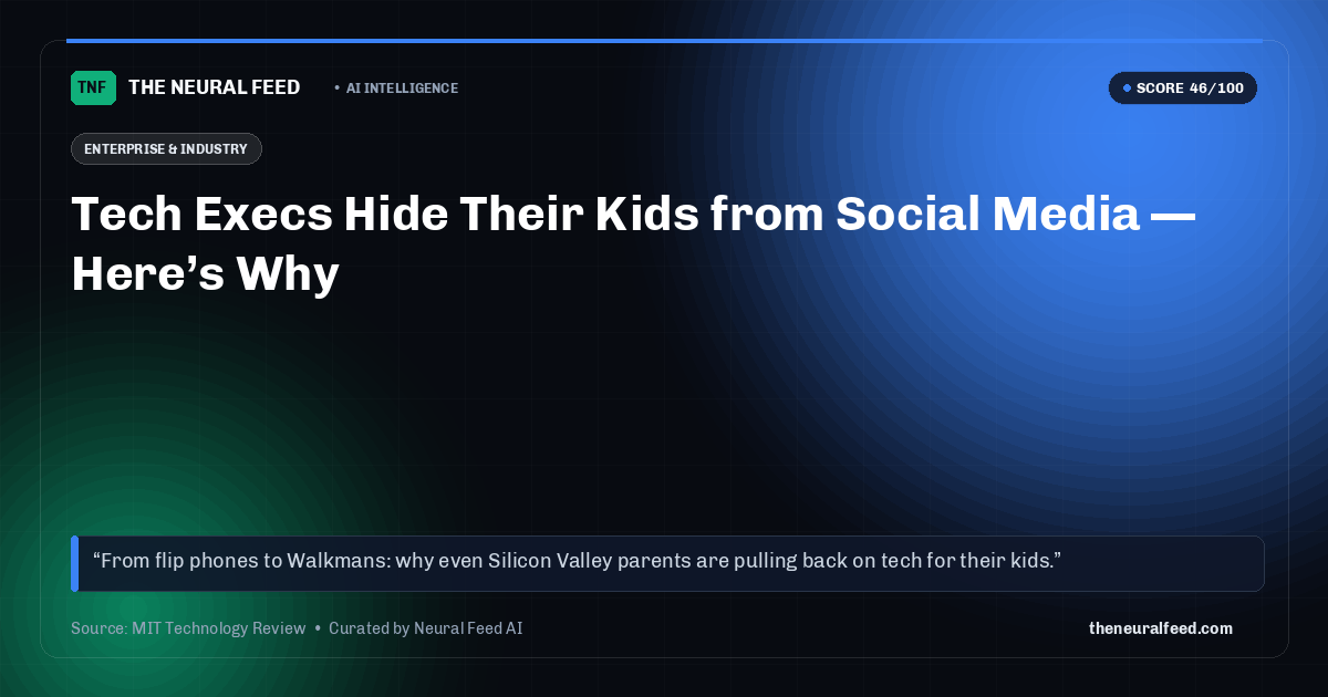 Tech Execs Hide Their Kids from Social Media — Here’s Why