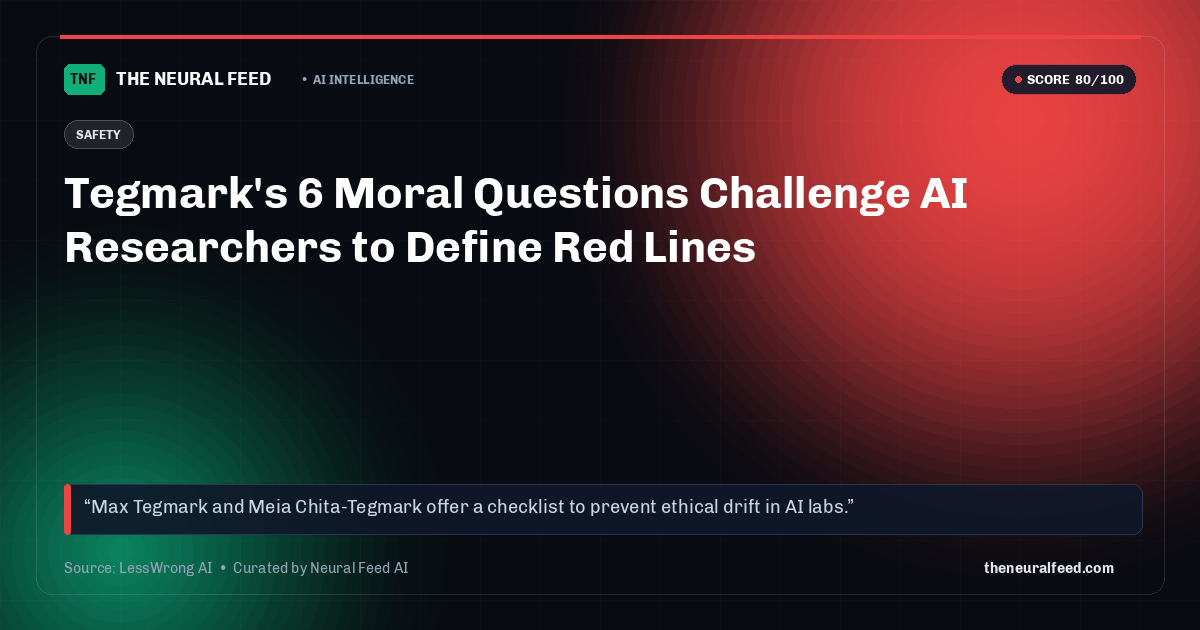 Tegmark's 6 Moral Questions Challenge AI Researchers to Define Red Lines