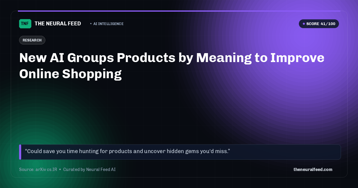 New AI Groups Products by Meaning to Improve Online Shopping