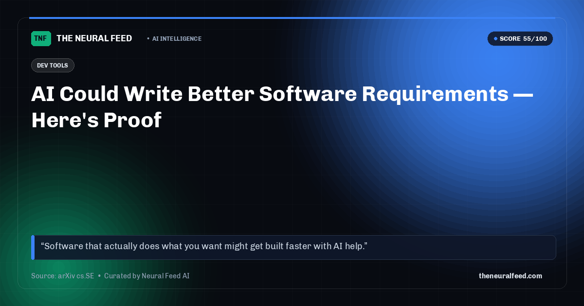 AI Could Write Better Software Requirements — Here's Proof