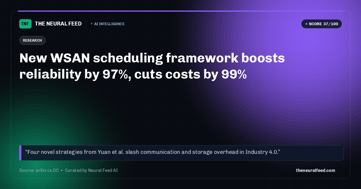 New WSAN scheduling framework boosts reliability by 97%, cuts costs by 99%