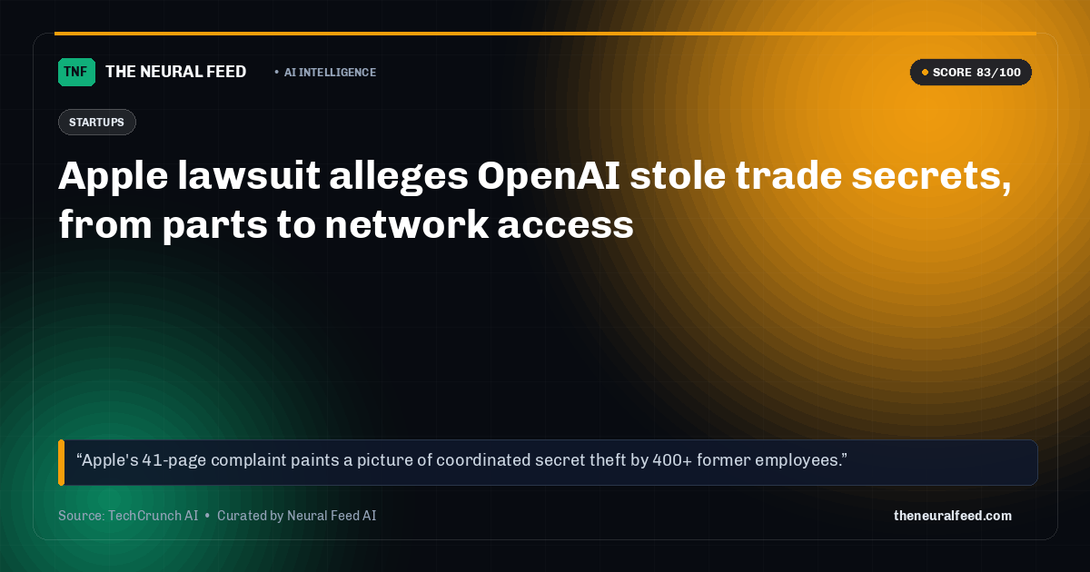 Apple lawsuit alleges OpenAI stole trade secrets, from parts to network access