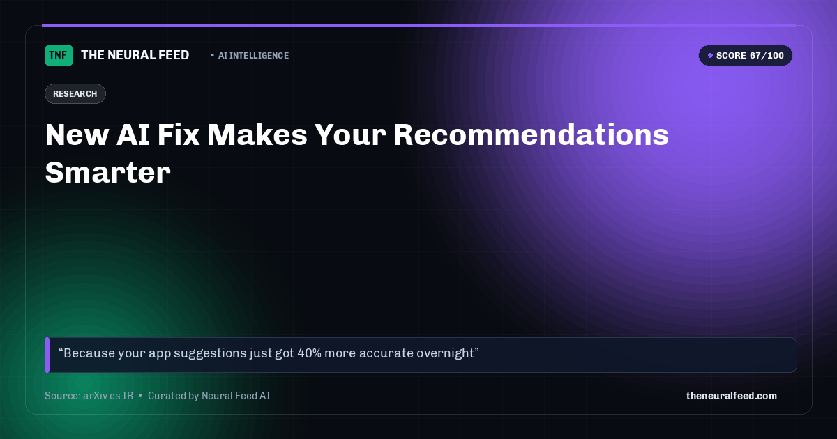 New AI Fix Makes Your Recommendations Smarter