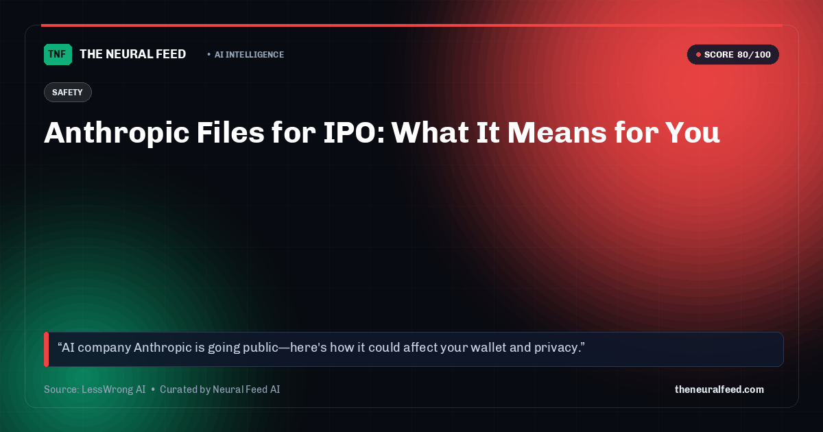 Anthropic Files for IPO: What It Means for You