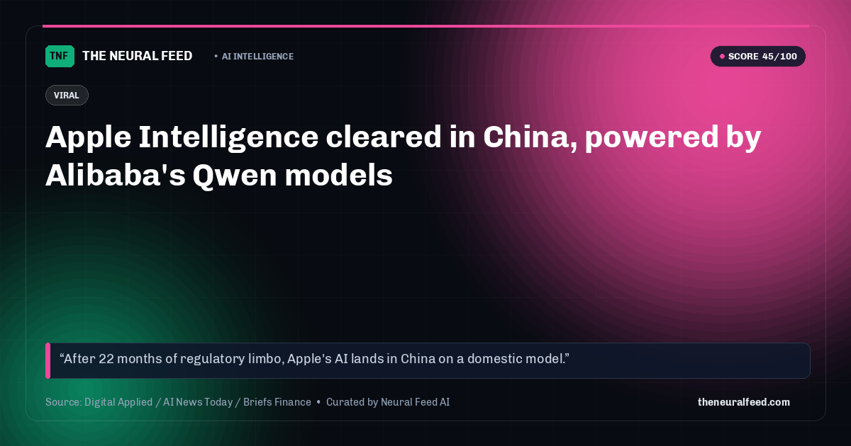 Apple Intelligence cleared in China, powered by Alibaba's Qwen models