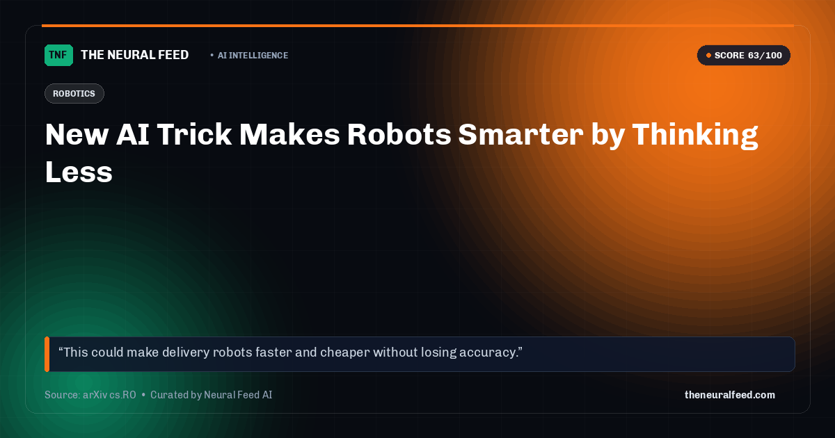New AI Trick Makes Robots Smarter by Thinking Less