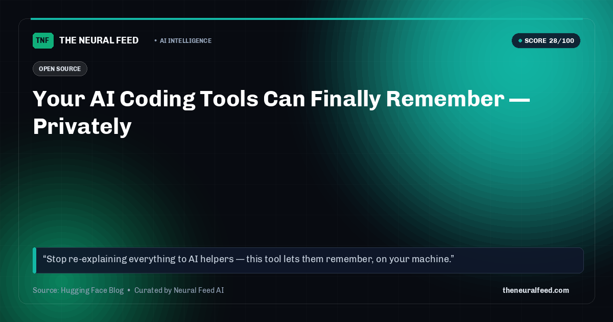Your AI Coding Tools Can Finally Remember — Privately