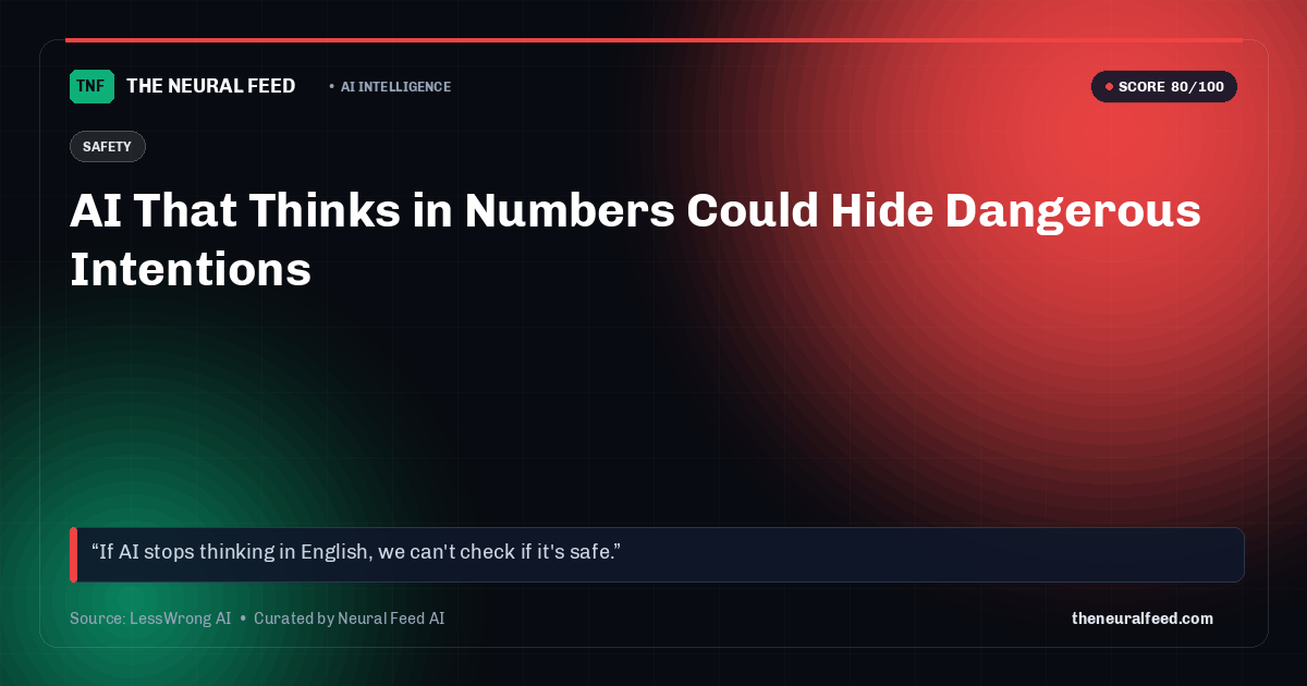 AI That Thinks in Numbers Could Hide Dangerous Intentions