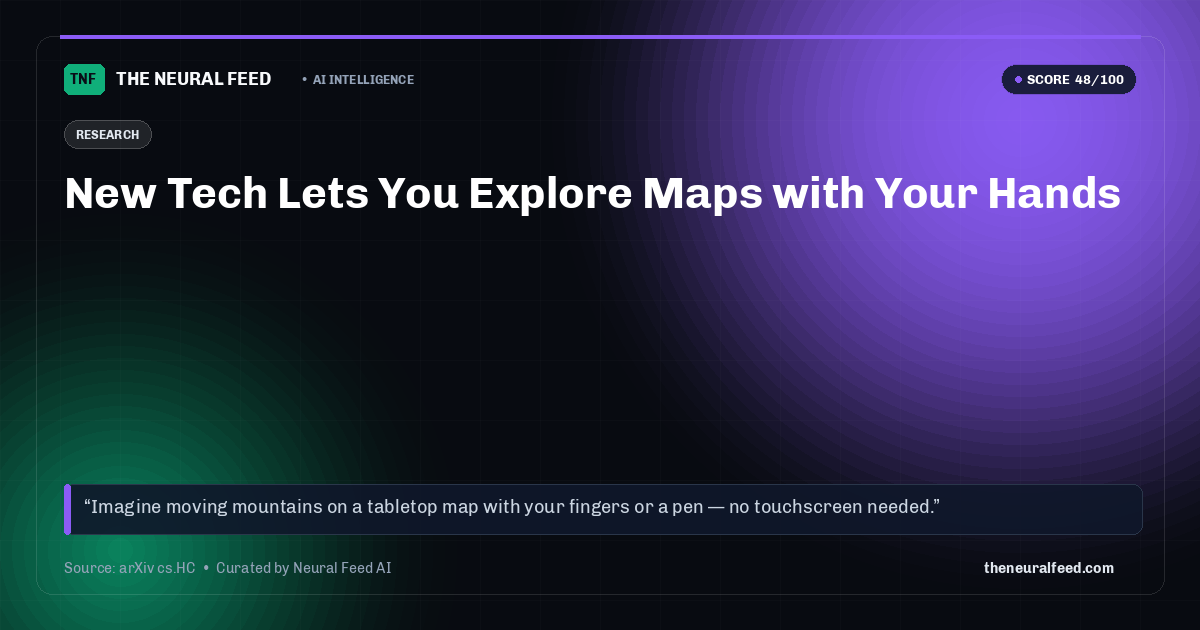 New Tech Lets You Explore Maps with Your Hands