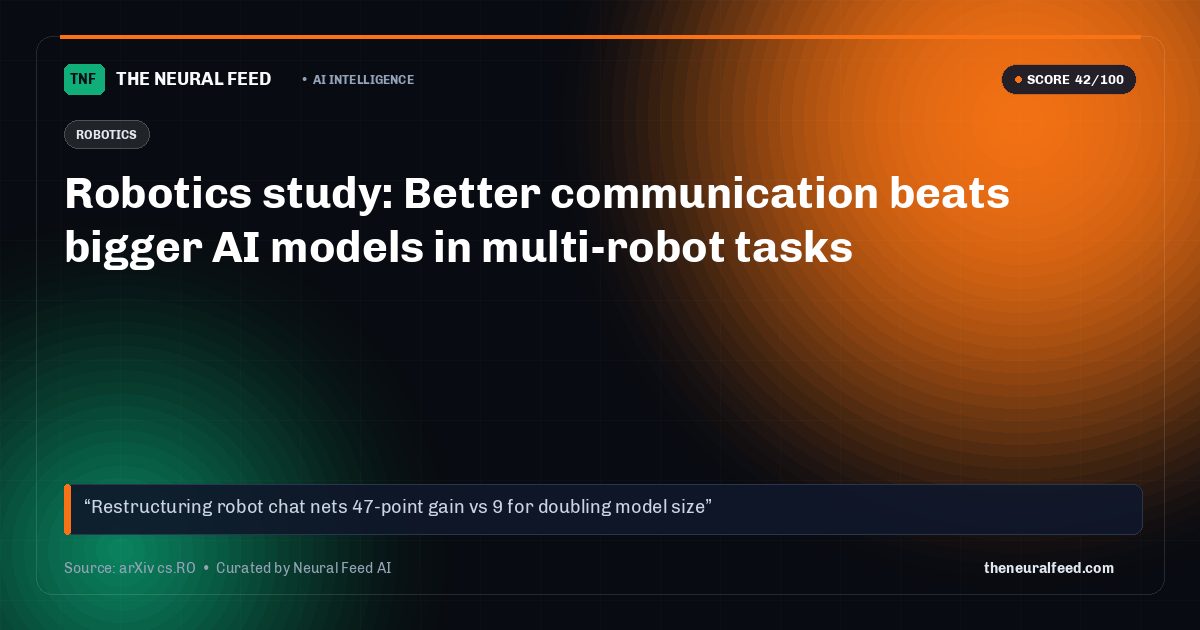 Robotics study: Better communication beats bigger AI models in multi-robot tasks