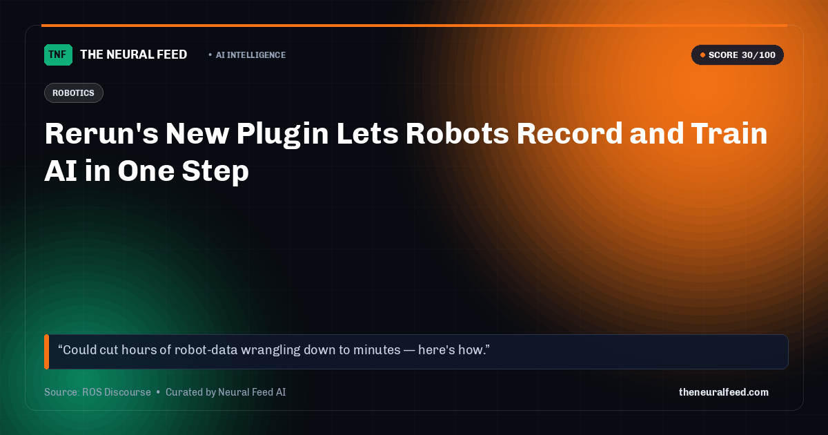 Rerun's New Plugin Lets Robots Record and Train AI in One Step