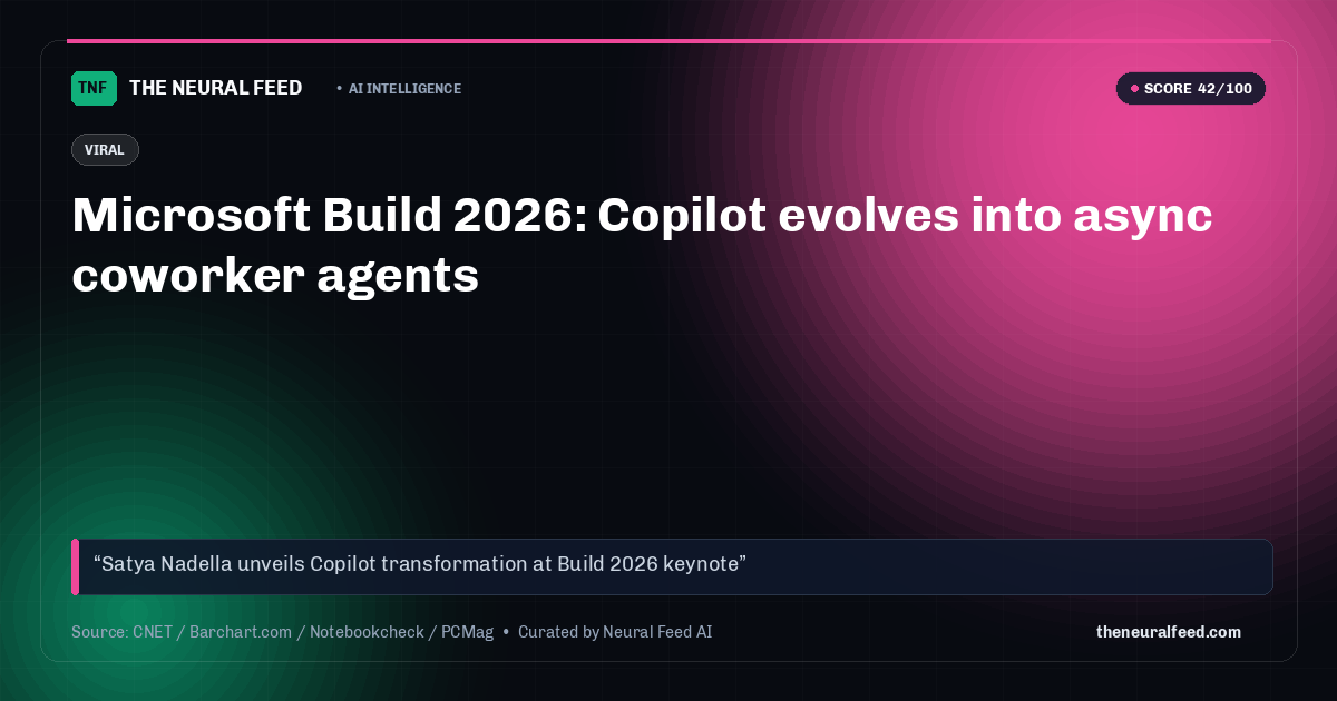 Microsoft Build 2026: Copilot evolves into async coworker agents