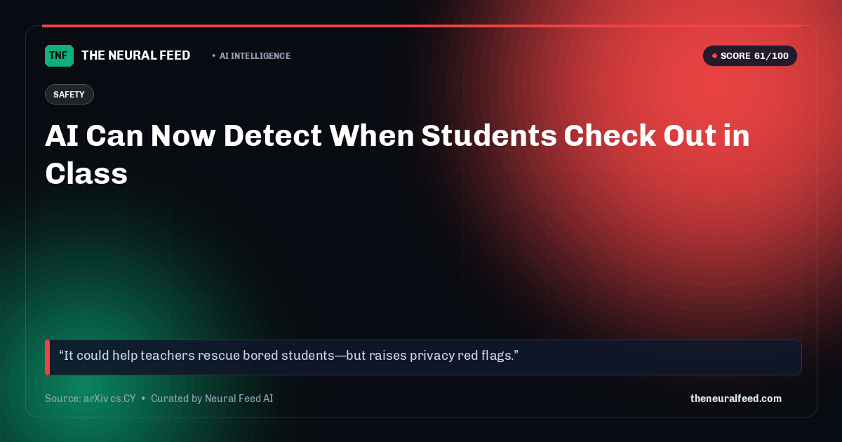 AI Can Now Detect When Students Check Out in Class