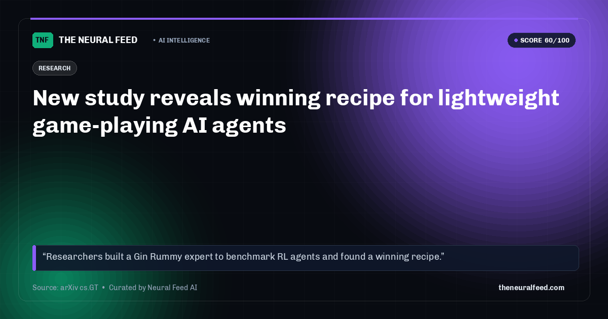 New study reveals winning recipe for lightweight game-playing AI agents