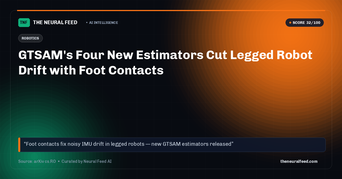 GTSAM's Four New Estimators Cut Legged Robot Drift with Foot Contacts
