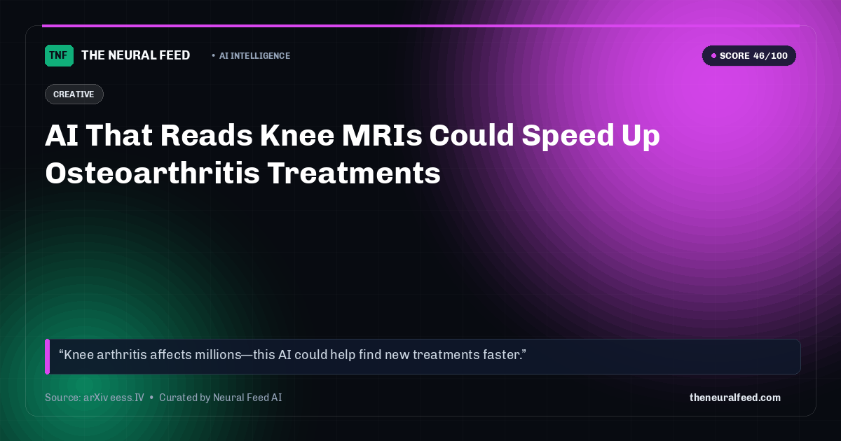 AI That Reads Knee MRIs Could Speed Up Osteoarthritis Treatments