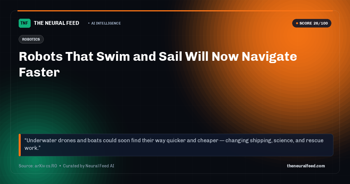 Robots That Swim and Sail Will Now Navigate Faster