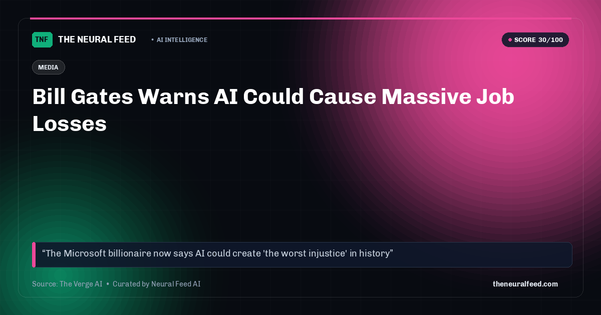 Bill Gates Warns AI Could Cause Massive Job Losses