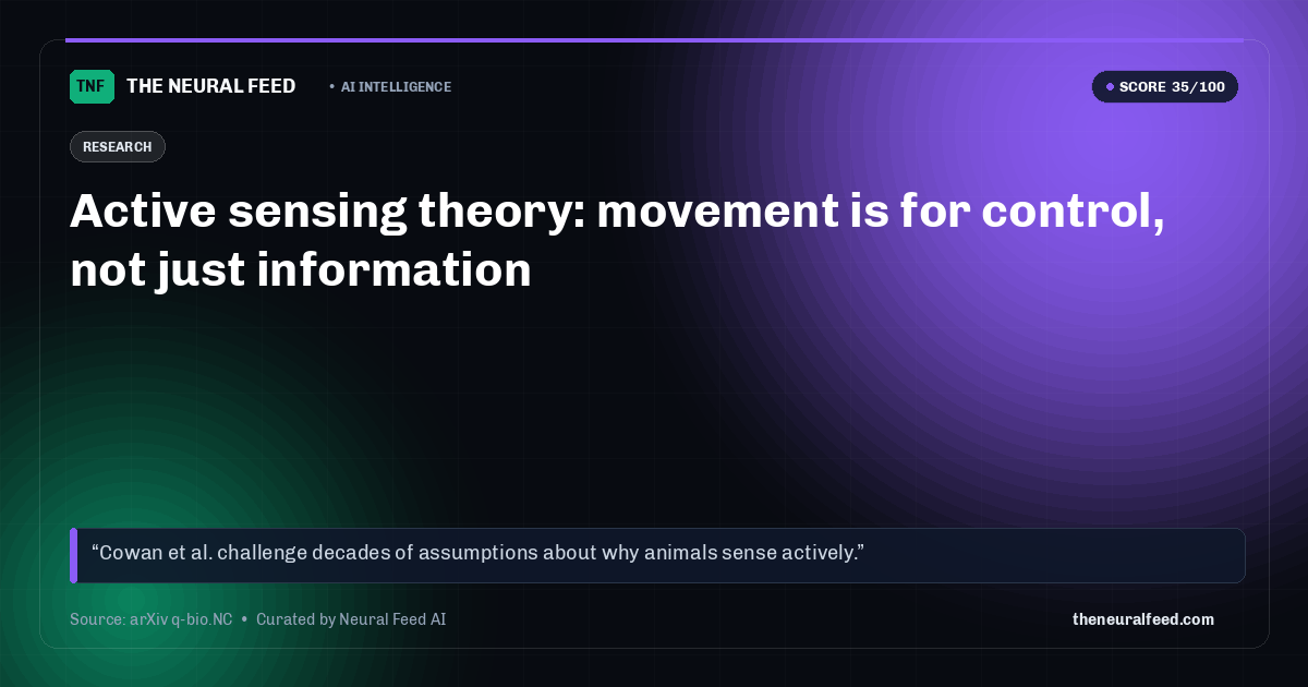 Active sensing theory: movement is for control, not just information