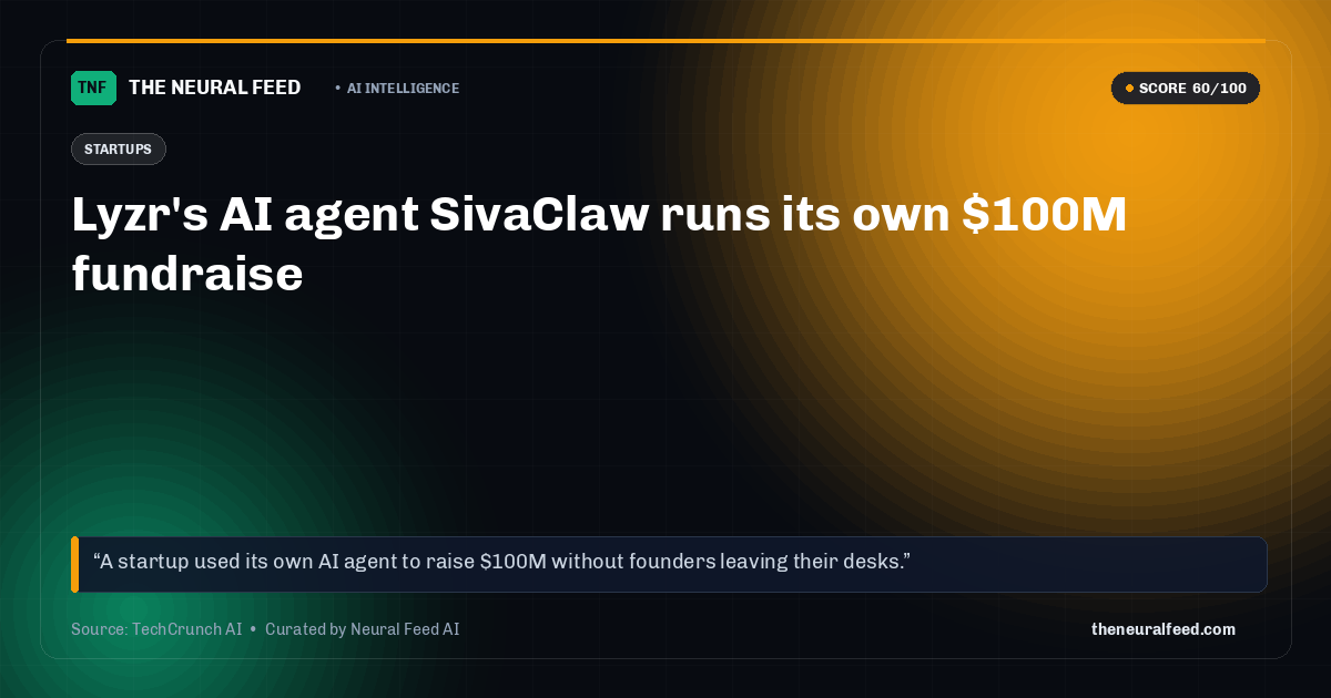 Lyzr's AI agent SivaClaw runs its own $100M fundraise