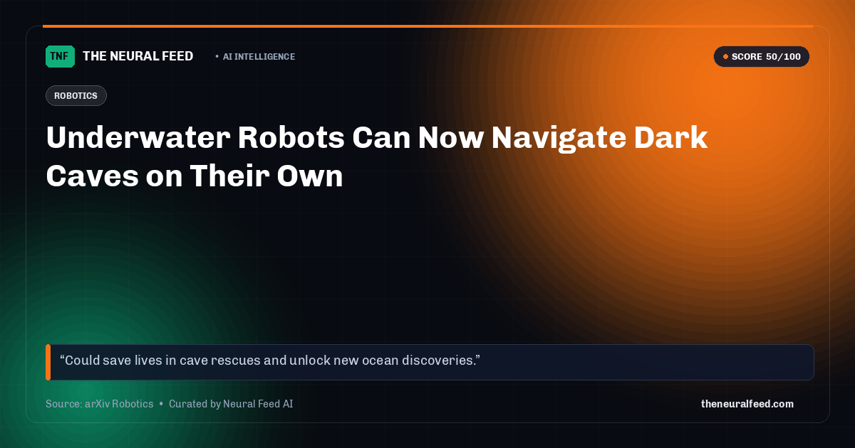 Underwater Robots Can Now Navigate Dark Caves on Their Own