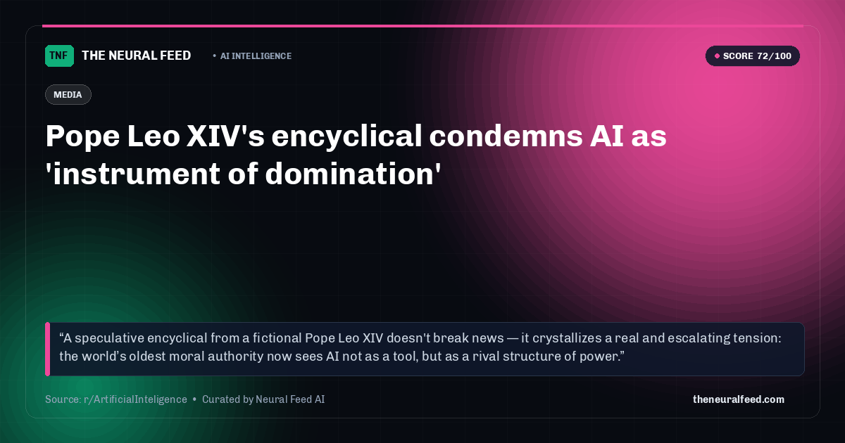 Pope Leo XIV's encyclical condemns AI as 'instrument of domination'