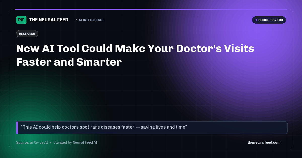 New AI Tool Could Make Your Doctor's Visits Faster and Smarter