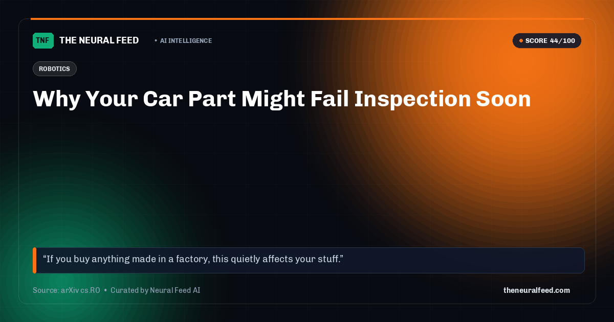 Why Your Car Part Might Fail Inspection Soon