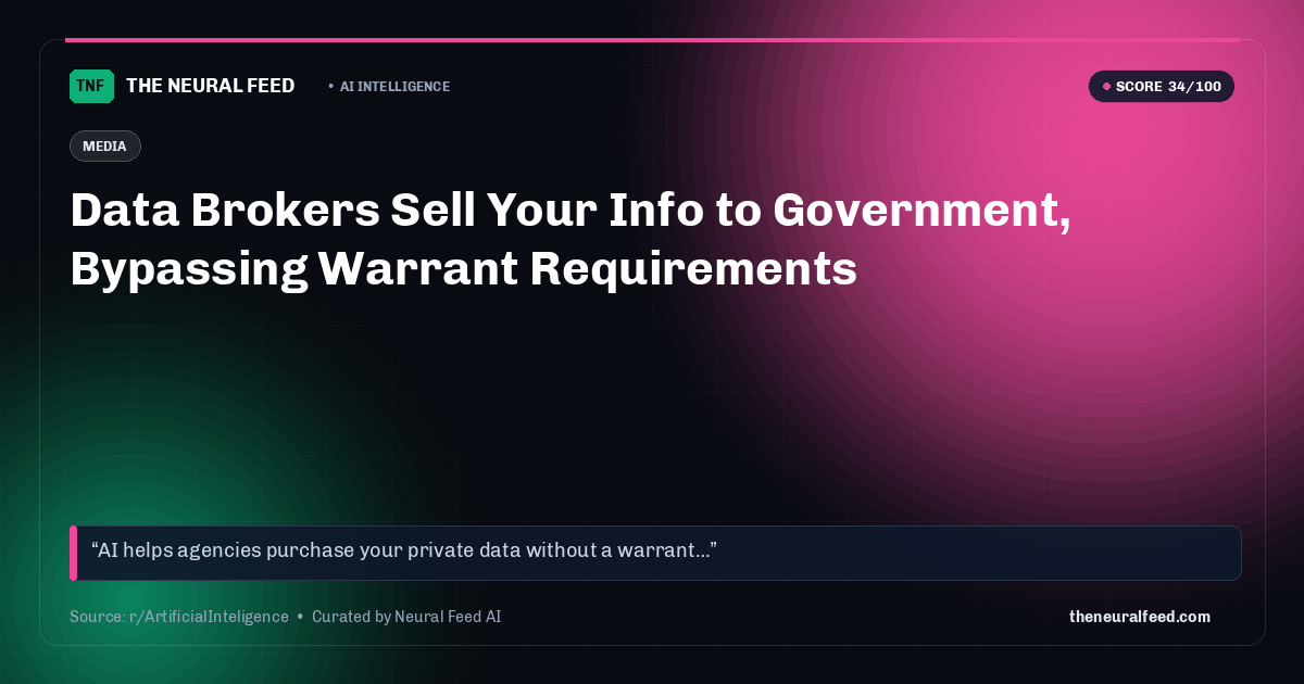 Data Brokers Sell Your Info to Government, Bypassing Warrant Requirements