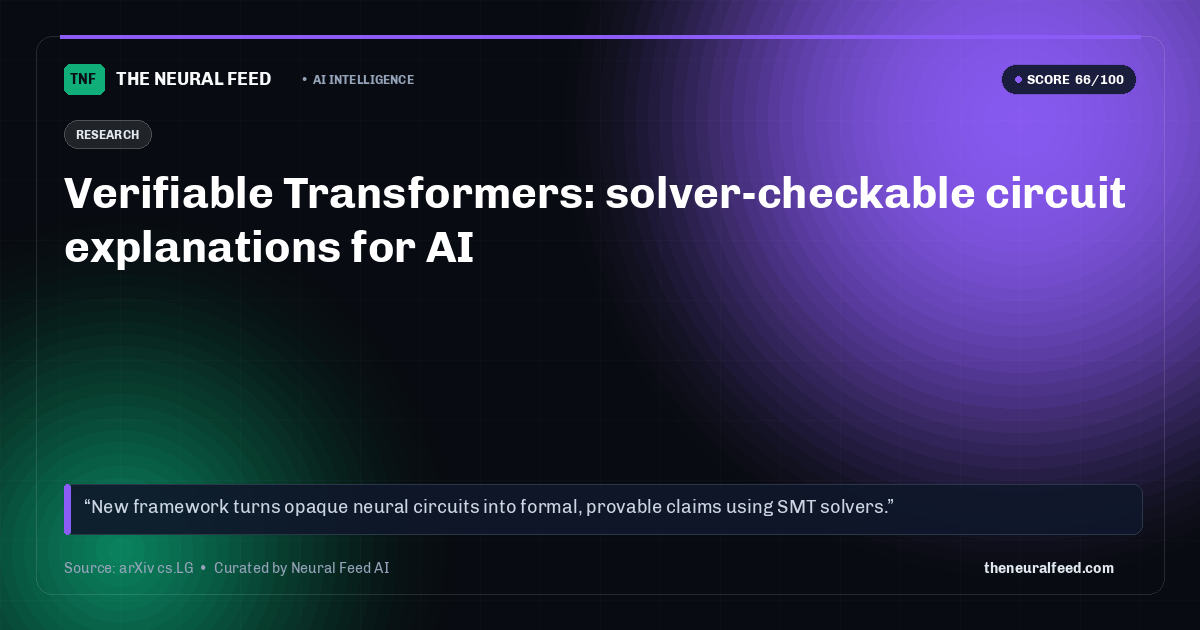 Verifiable Transformers: solver-checkable circuit explanations for AI