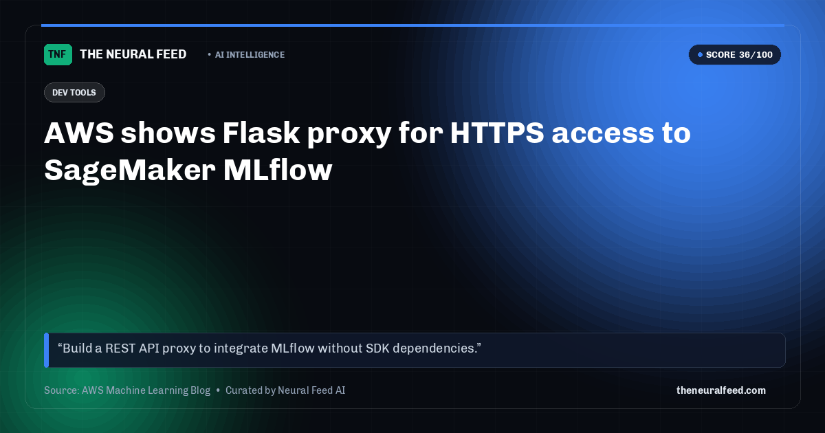 AWS shows Flask proxy for HTTPS access to SageMaker MLflow