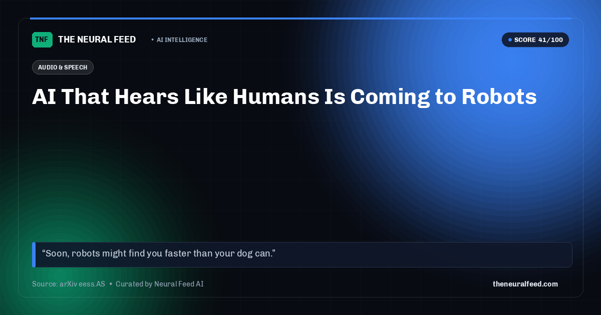 AI That Hears Like Humans Is Coming to Robots
