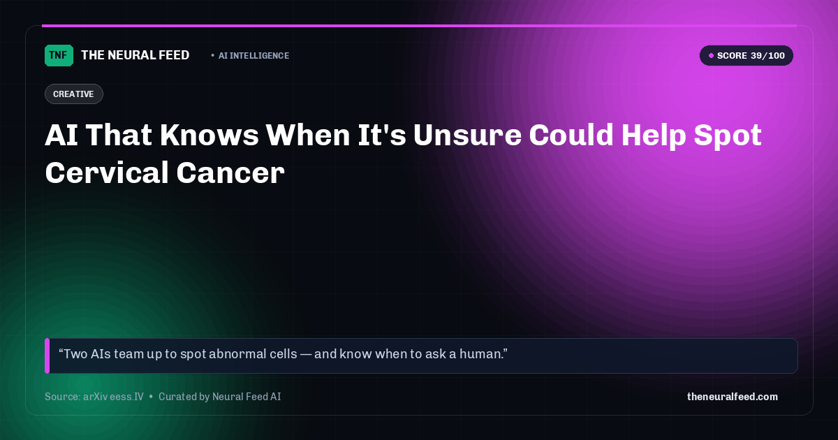 AI That Knows When It's Unsure Could Help Spot Cervical Cancer