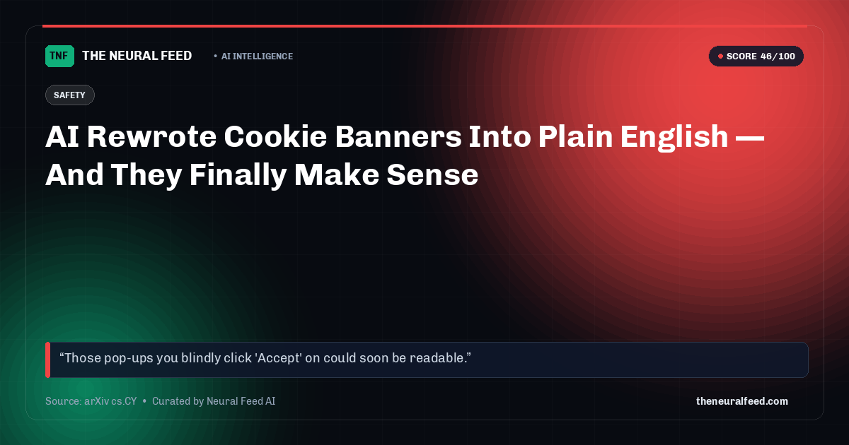 AI Rewrote Cookie Banners Into Plain English — And They Finally Make Sense