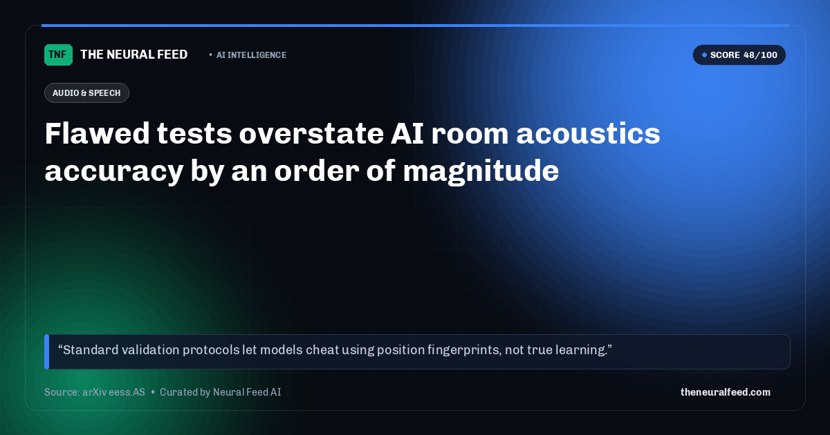 Flawed tests overstate AI room acoustics accuracy by an order of magnitude