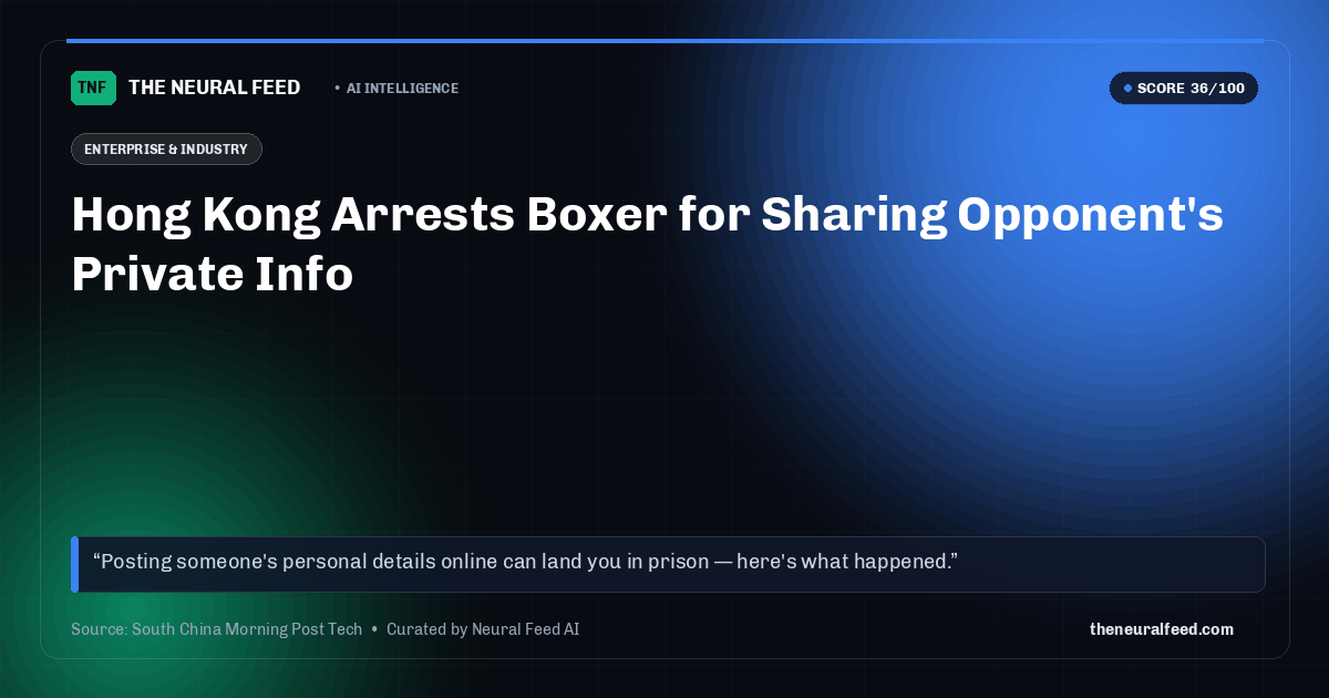 Hong Kong Arrests Boxer for Sharing Opponent's Private Info