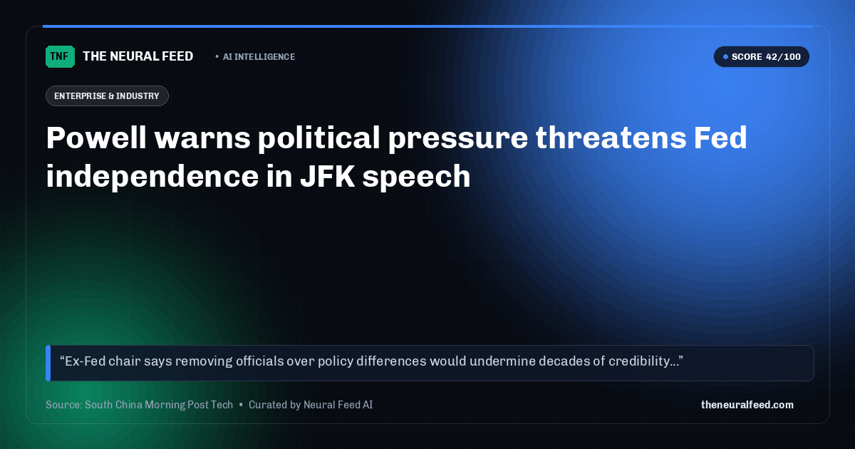 Powell warns political pressure threatens Fed independence in JFK speech