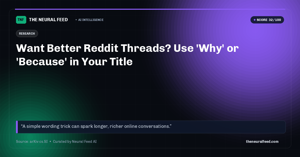 Want Better Reddit Threads? Use 'Why' or 'Because' in Your Title