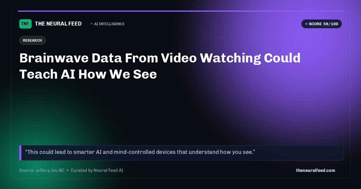 Brainwave Data From Video Watching Could Teach AI How We See